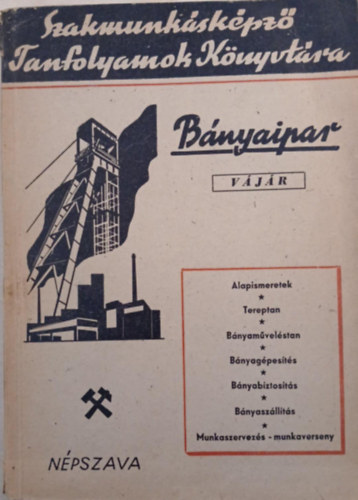 B�nyaipar - V�j�r