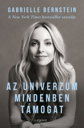 Gabrielle Bernstein - Az Univerzum mindenben tmogat