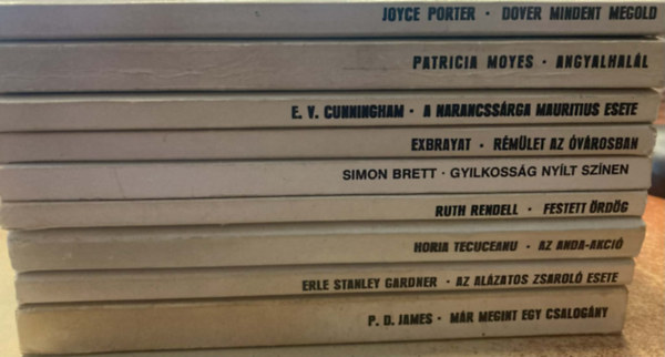 Joyce Porter, Patricia Moyes, E.V. Cunningham, Exbrayat, Simon Brett, Ruth Rendell, Horia Tecuceanu, Erle Stanley Gardner, P. D: James - 9 db krimi könyvcsomag