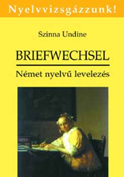 Szinna Undine - Briefwechsel. Német nyelvű levelezés