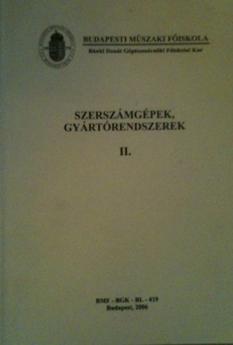 Szerszmgpek, gyrtrendszerek II. BMF-BGK