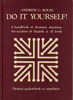 Andrew C. Rouse - Do it yourself!