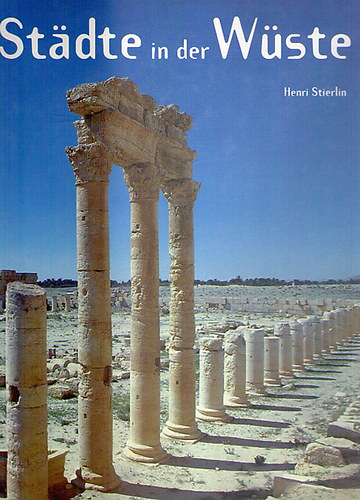 Henri Stierlin - St�dte in der W�ste