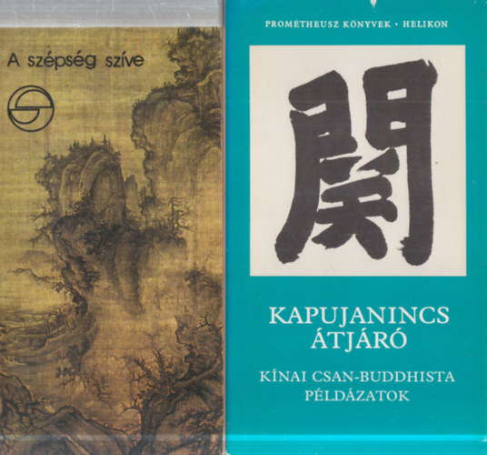 2 db. orientalisztika (A szépség szíve (Mérleg) + Kapujanincs átjáró (Prométheusz könyvek))