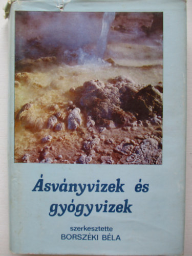 Borszki Bla (szerk.) - svnyvizek s gygyvizek