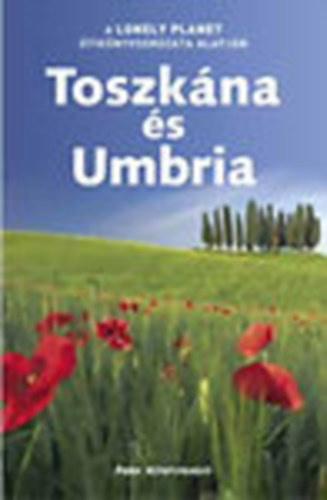 Miles Roddis, Alex  Leviton - Toszkna s Umbria