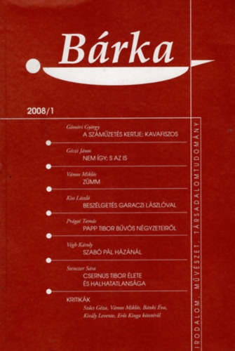 Kiss László, Szabó Tibor - Bárka 2008/1