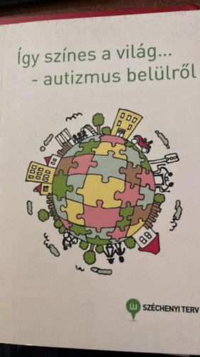 �gy sz�nes a vil�g.. autizmus bel�lr�l