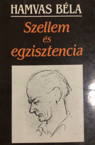 Hamvas B�la - Szellem �s egzisztencia