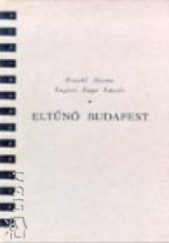 Frankl-Lugossi Lugo-Esterházy - Eltűnő Budapest