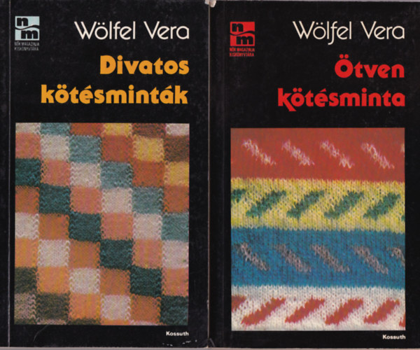 Wölfel Vera - 2 db Kötésminta könyv ( Wölfel Vera ) Divatos kötésminták + Ötven kötésminta