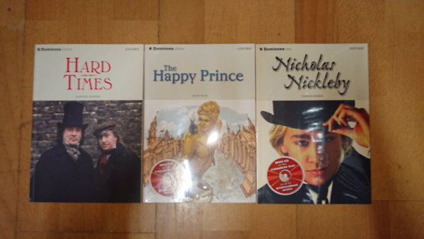 Charles Dickens, Oscar Wilde - 3 klasszikus m� angoltanul�shoz: Nicholas Nickleby (+CD), The Happy Prince (+CD), Hard Times