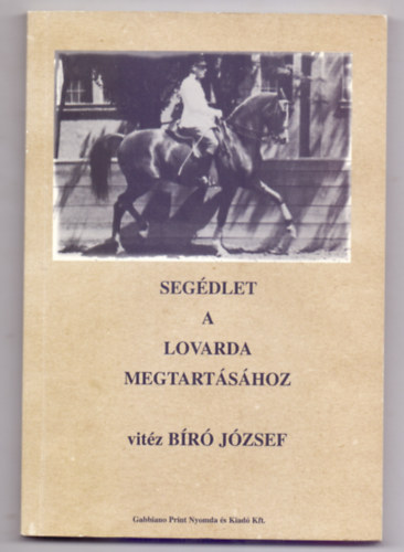 vitz Br Jzsef - Segdlet a lovarda megtartshoz