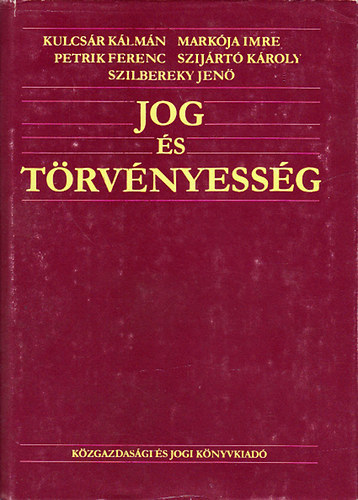 Dr. Petrik Ferenc (szerk.) - Jog s trvnyessg