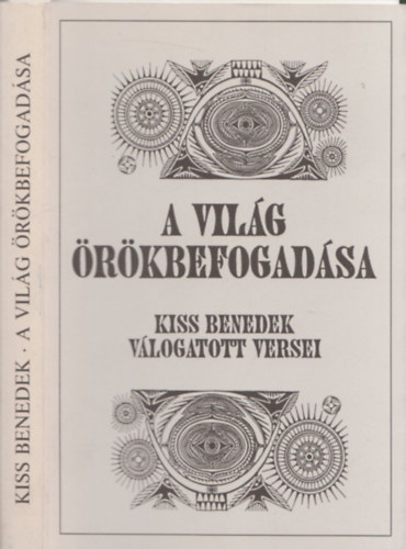 Kiss Benedek - A vilg rkbefogadsa - DEDIKLT!