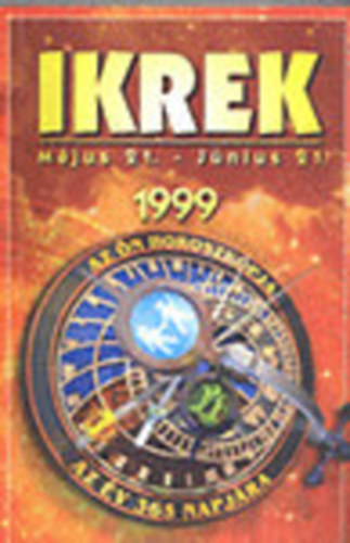 Ikrek 1999 - Az n Horoszkpja az v 365 napjra