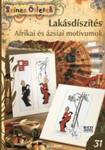 Katja Brinkmann, Stephanie Koch, Barbara Schtze - Laksdszts - Afrikai s zsiai motvumok
