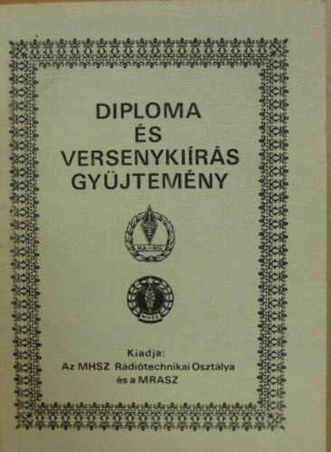 Molnr Gyula - Rdiamatr diplomk, verseny kirsok gyjtemnye