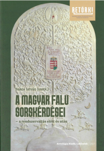 Bakos Istvn - A magyar falu sorskrdsei - a rendszervlts eltt s utn