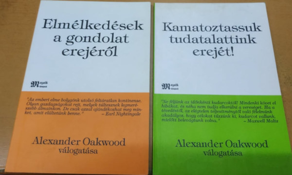 Alexander (vlogatta) Oakwood - Elmlkedsek a gondolat erejrl + Kamatoztassuk tudatalattink erejt! (2 fzet)
