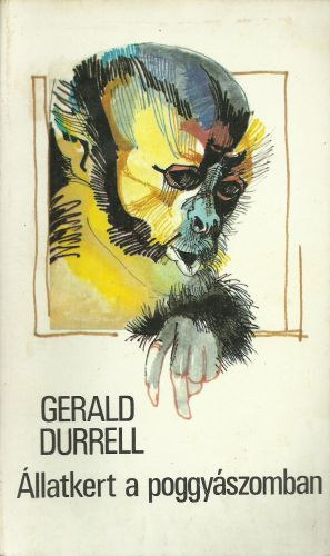 Gerald Durrell - llatkert a poggyszomban