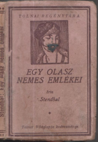 Stendhal - Egy olasz nemes emlkei (Tolnai regnytra)