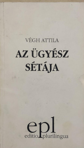 Vgh Attila - Az gysz stja