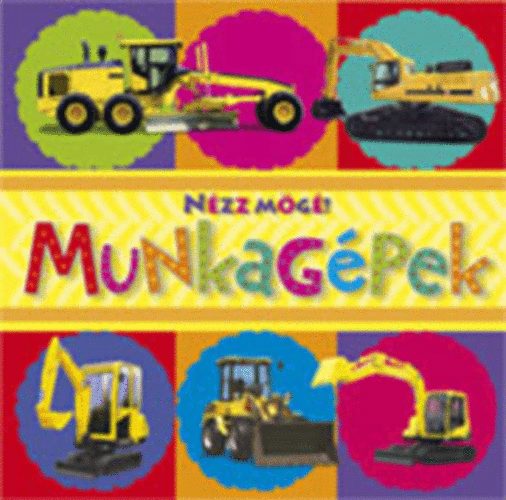 Munkagpek - Nzz mg!