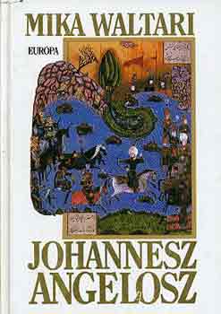 Mika Waltari - Johannesz Angelosz