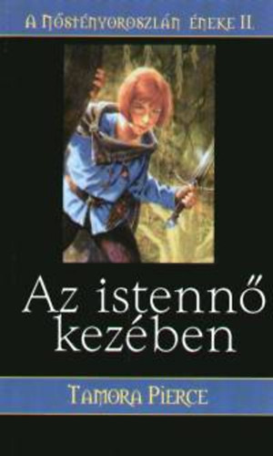 Pierce, Tamora - Az istenn kezben