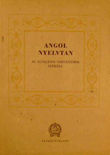Andrs-Lutter-Rna - Angol nyelvtan a gimnziumok szmra