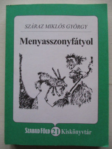 Szraz Mikls Gyrgy - Menyasszonyftyol