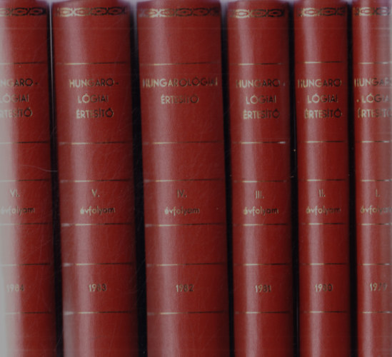Hungarol�giai �rtes�t� I-VI. �vfolyam 1979-1984.