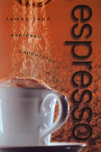 Tams Jen - Espresso - Espresso, cappuccino & co