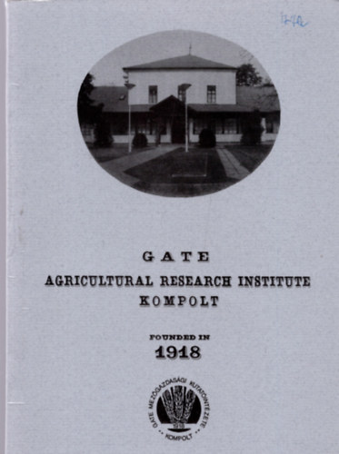 Fehr Alajos (szerk.) - Agricultural research institute Kompolt