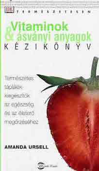 Amanda Ursell - Vitaminok & svnyi anyagok kziknyv