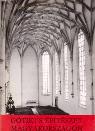 ENTZ GZA - Gtikus ptszet Magyarorszgon