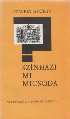 Szkely Gyrgy - Sznhzi mi micsoda