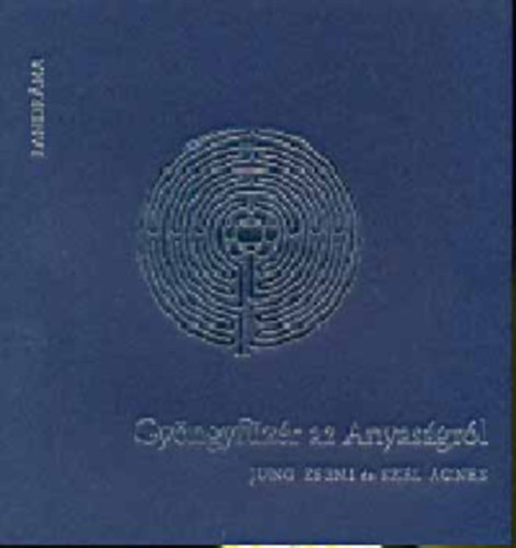 Jung Zseni, Sz�l �gnes - Gy�ngyf�z�r az anyas�gr�l