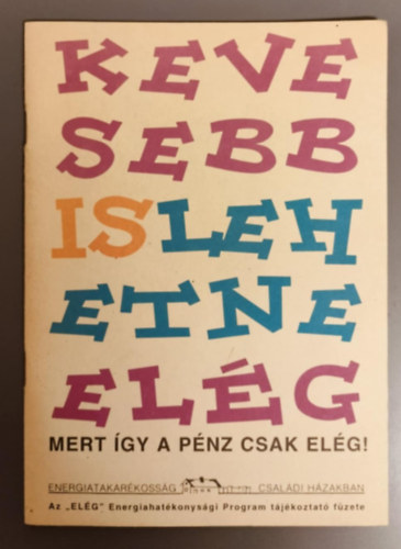 Turda Elek, Lontay Zolt�n - Kevesebb is lehetne el�g - (Mert �gy a p�nz csak el�g!)