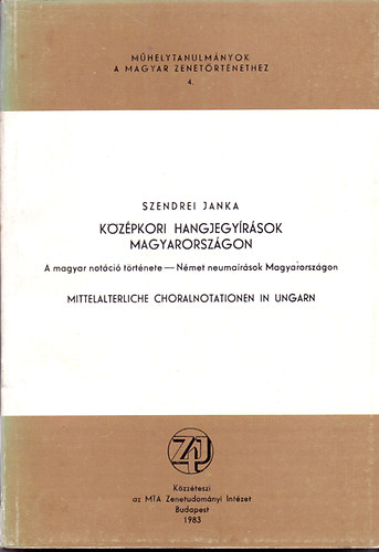 Szendrei Janka - Kzpkori hangjegyrsok Magyarorszgon