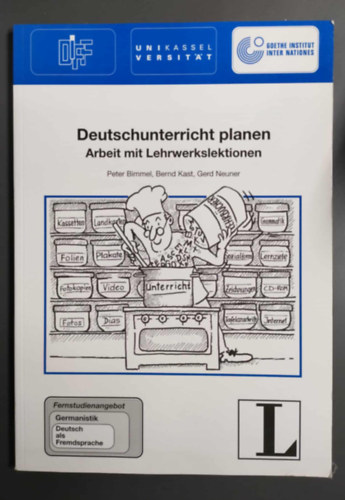Gerhard Neuner, Bernd Kast, Peter Bimmel - Deutschunterricht planen