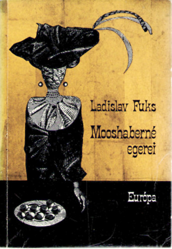 Ladislav Fuks - Mooshabern� egerei