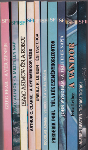 Greg Bear, Isaac Asimov, Arthur C. Clarke, Ursula K. Le Guin, Douglas Adams, Frederik Pohl, John Wyndham, Fritz Leiber, Alfred Bester - 10 db. A sci-fi mesterei sorozat (A vr zenje + A meztelen nap + n, a robot + A gyermekkor vge + gi eszterga + Vendgl a vilg vgn + Tl a kk esemnyhorizonton + A triffidek napja + A vndor + Tigris! Tigris!)