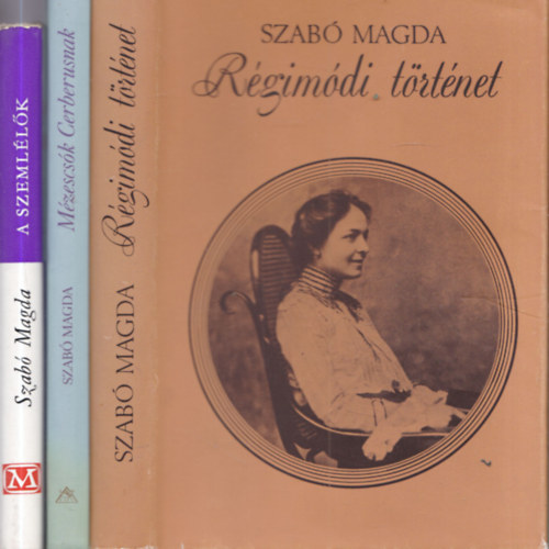 Szabó Magda - 3 db Szabó Magda regény: Régimódi történet + Mézescsók Cerberusnak + A szemlélők