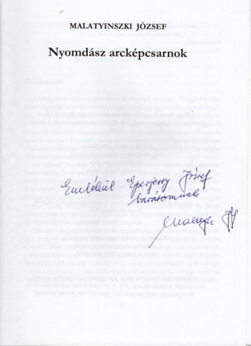 Malatyinszki J�zsef - Nyomd�sz arck�pcsarnok (dedik�lt)