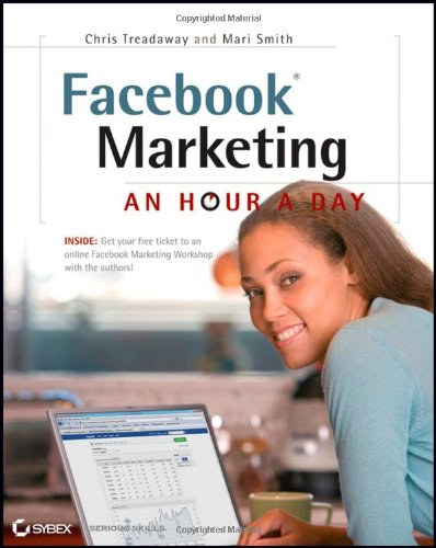 Chris Treadaway, Mari Smith - Facebook Marketing an Hour a Day