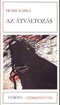 Franz Kafka - Az átváltozás