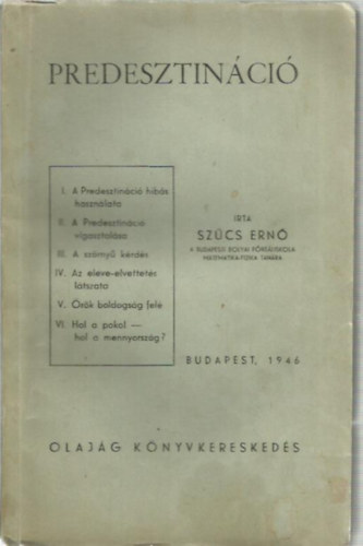Szcs Ern - Predesztinci