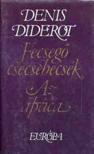 Denis Diderot - Fecsegő csecsebecsék - Az apáca